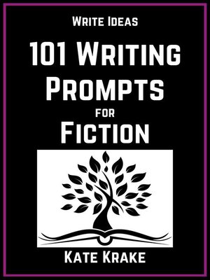 cover image of 101 Writing Prompts for Fiction